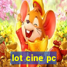 lot cine pc