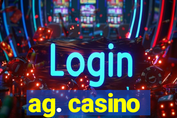 ag. casino