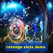 revenge slots demo