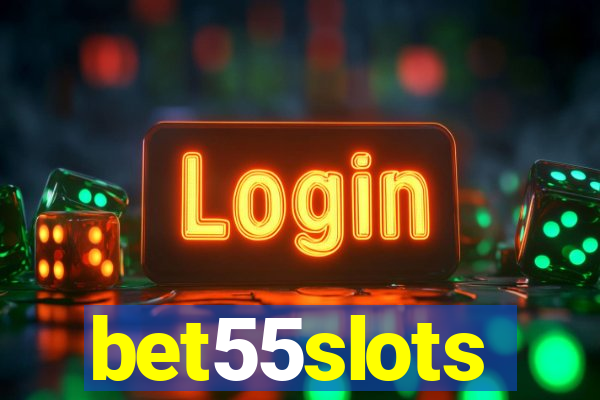 bet55slots