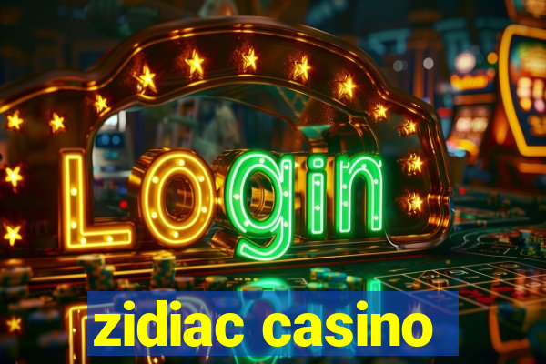 zidiac casino