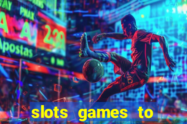 slots games to play for free