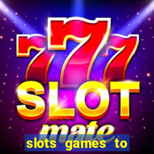 slots games to play for free