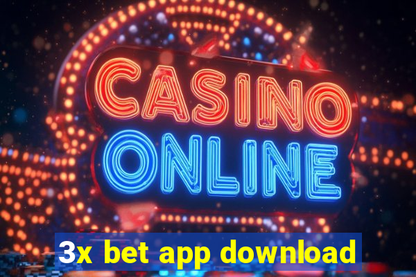 3x bet app download