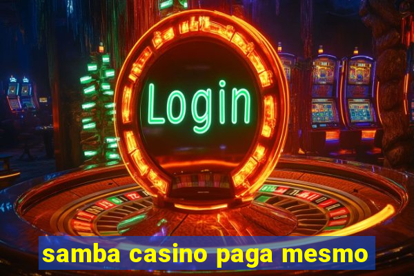 samba casino paga mesmo