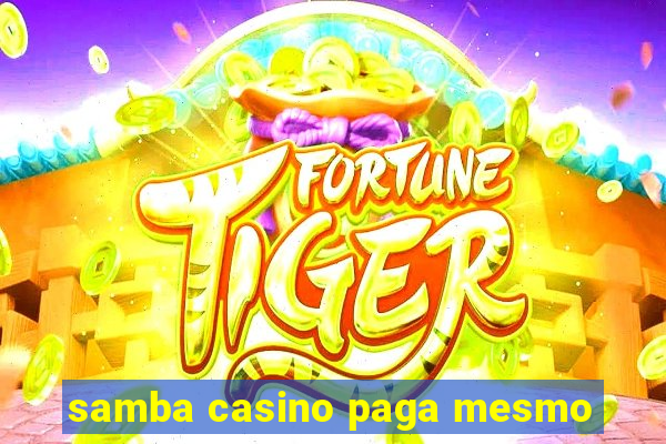 samba casino paga mesmo