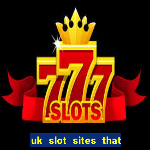 uk slot sites that accept paypal