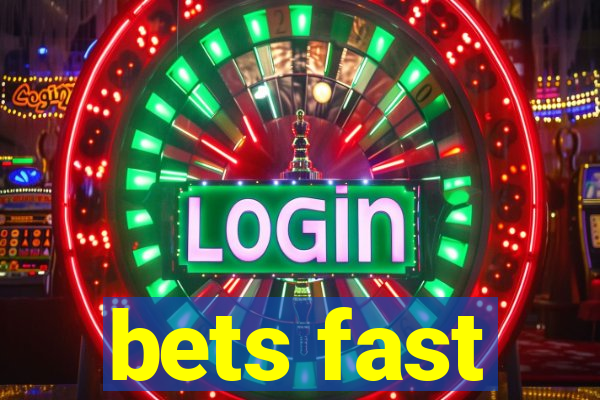 bets fast