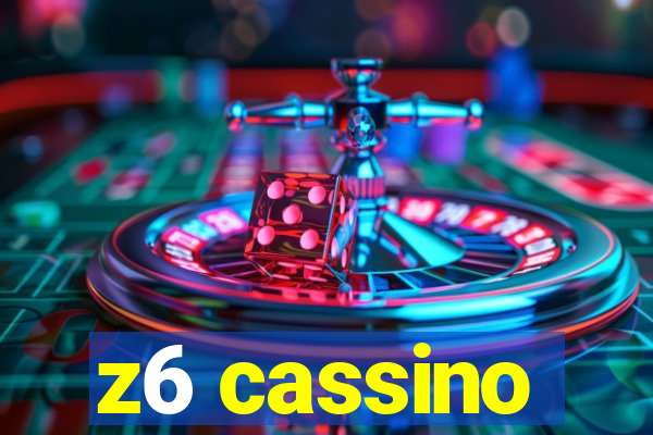 z6 cassino