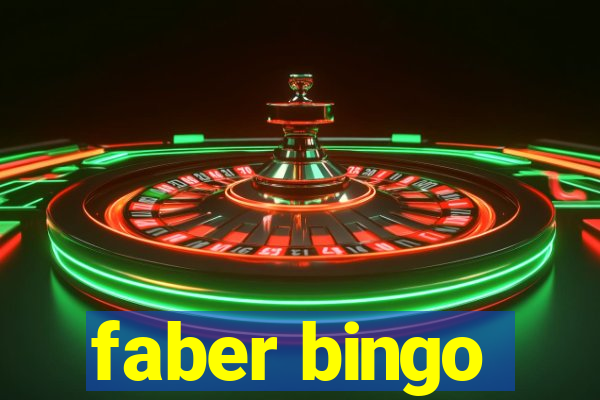 faber bingo