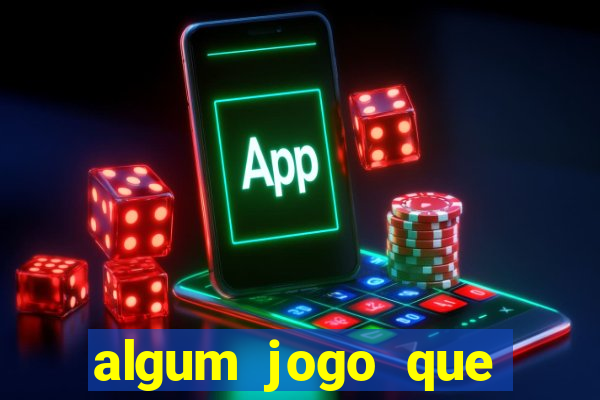 algum jogo que paga de verdade