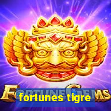 fortunes tigre