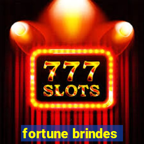 fortune brindes