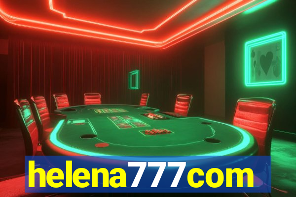 helena777com