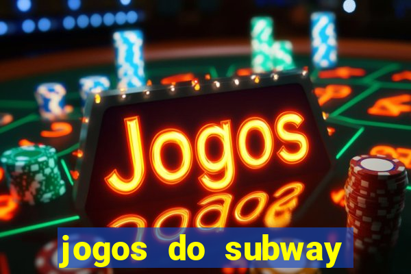 jogos do subway surf para jogar