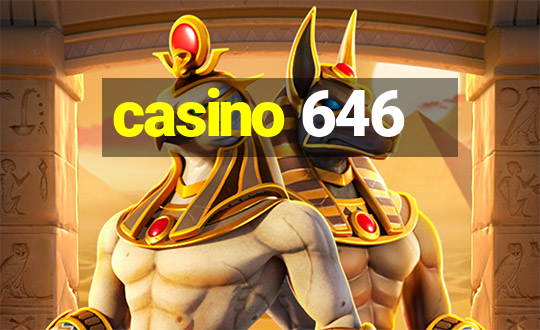 casino 646