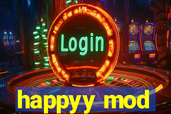 happyy mod