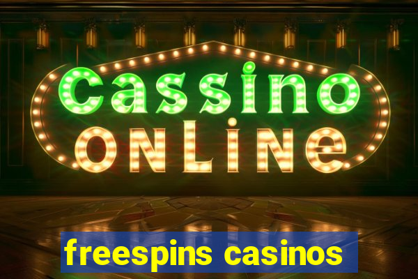 freespins casinos