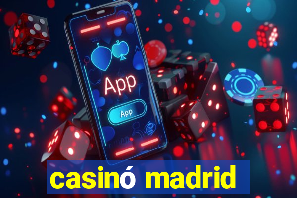 casinó madrid