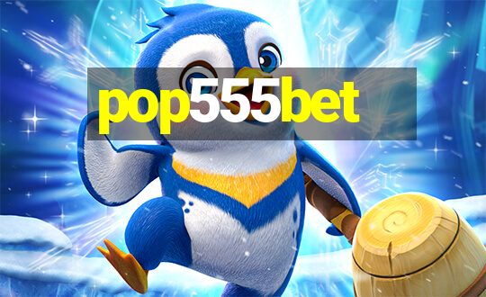 pop555bet