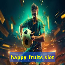 happy fruits slot