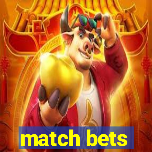 match bets