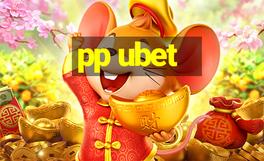 pp ubet