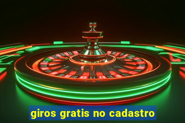 giros gratis no cadastro