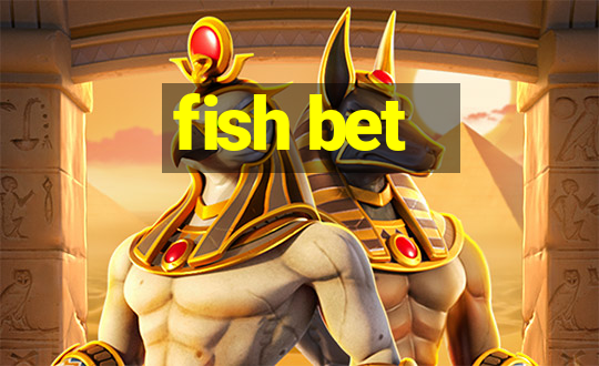 fish bet