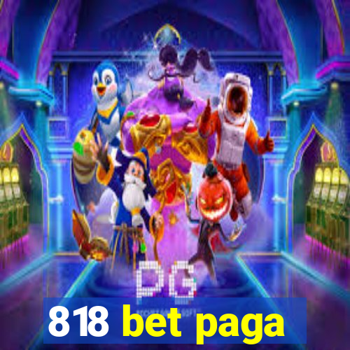 818 bet paga