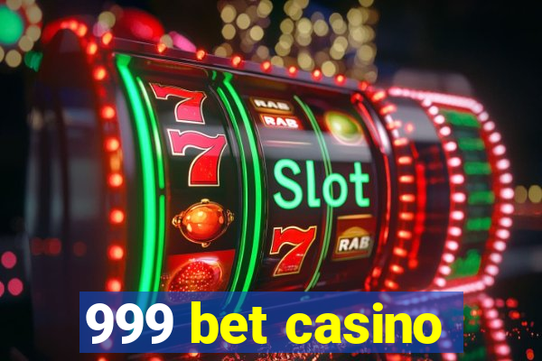 999 bet casino