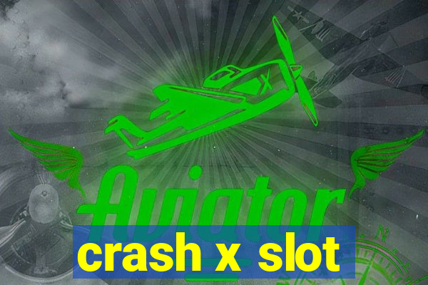 crash x slot