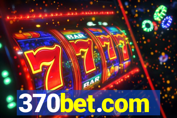 370bet.com