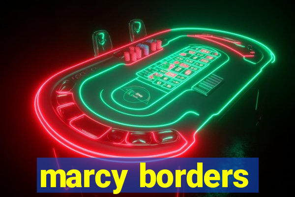 marcy borders