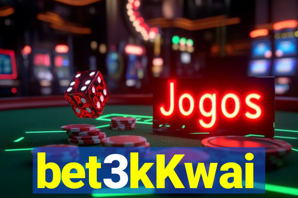 bet3kKwai