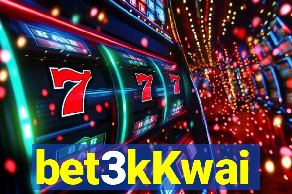 bet3kKwai