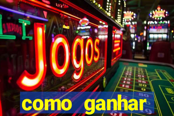 como ganhar dinheiro para jogos