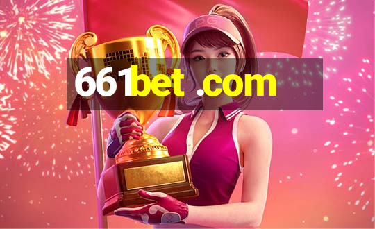 661bet .com