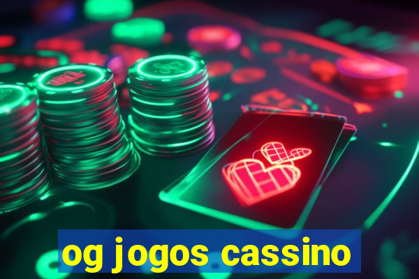 og jogos cassino