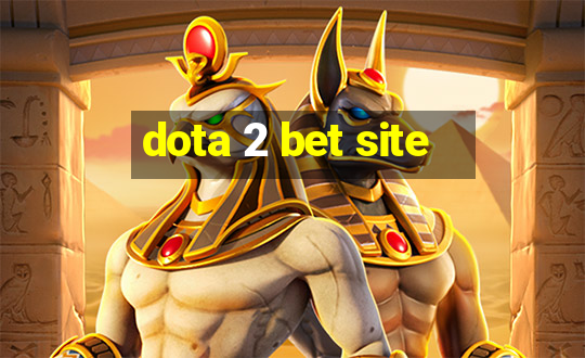 dota 2 bet site