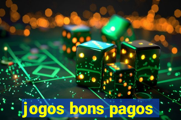 jogos bons pagos