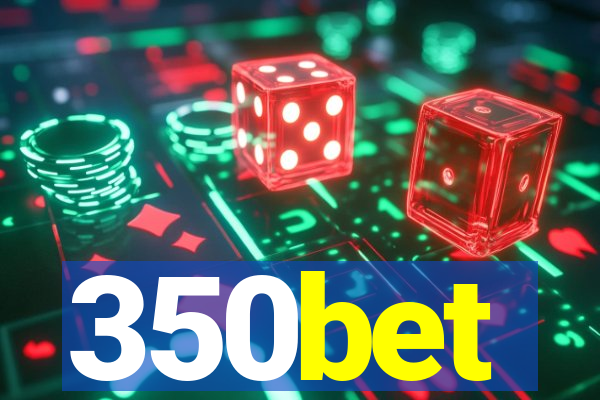 350bet