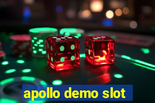 apollo demo slot