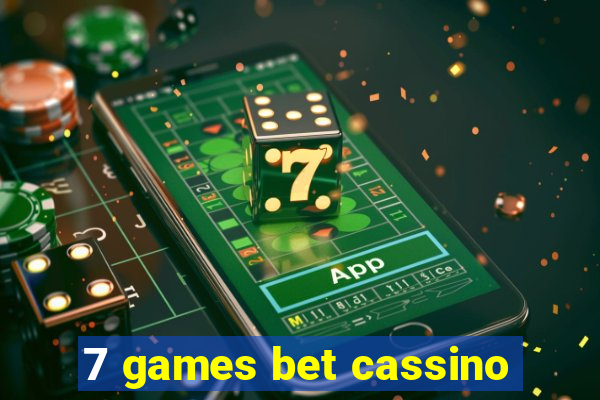 7 games bet cassino