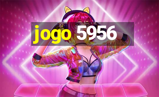 jogo 5956