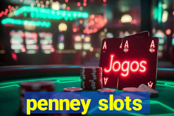 penney slots