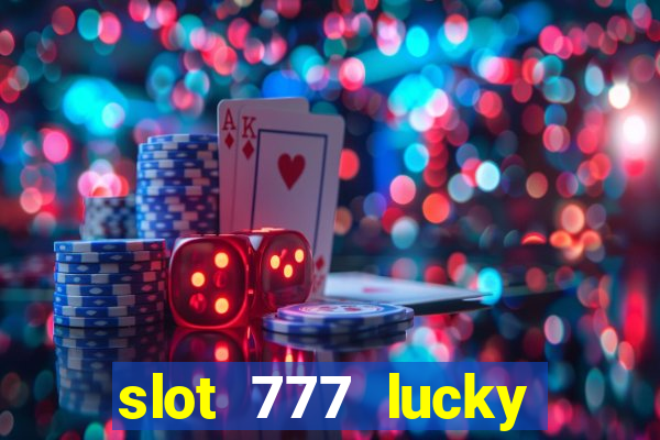 slot 777 lucky spin online