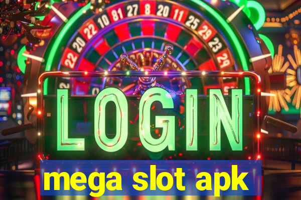 mega slot apk