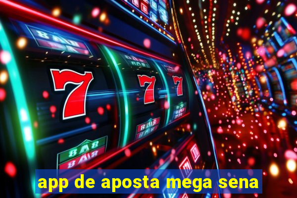 app de aposta mega sena