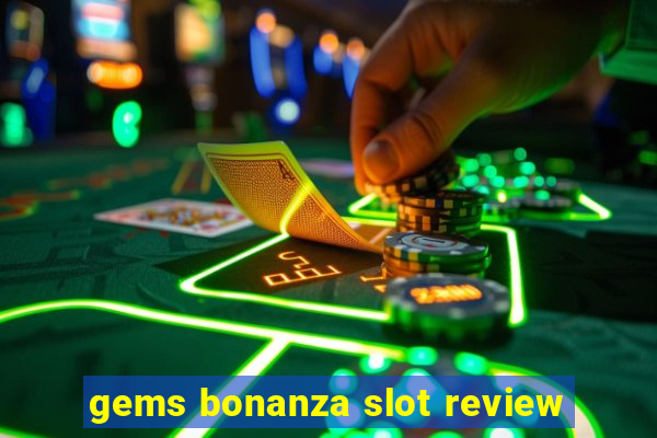 gems bonanza slot review